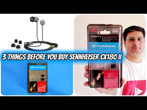 3 Things Before You Buy Sennheiser CX 180 Street II Earphones