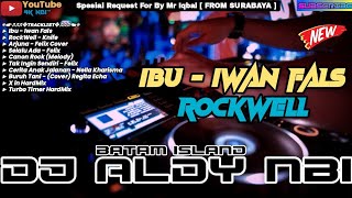 IBU - IWAN FALS NEW FUNKOT HARDMIX 2025 DJ ALDY NBI™ BATAM ISLAND (Req Mr Iqbal)