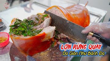 Phát Hiện LỢN RỪNG QUAY LÁ MẮC MẬT Da Giòn Như bánh đa, Mỡ Giòn Ít Ngấy vô cùng đặc biệt