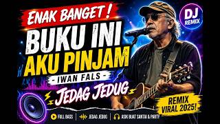 Download lagu Iwan Fals - Buku Ini Aku Pinjam (DJ Remix Full Bass)