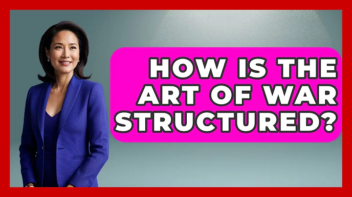 How Is The Art Of War Structured? - China Cultural Expedition