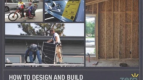 How to Design and Build Affordable Zero Energy Homes