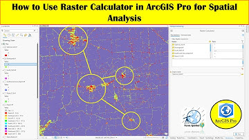 How to Use Raster Calculator in ArcGIS Pro for Spatial Analysis