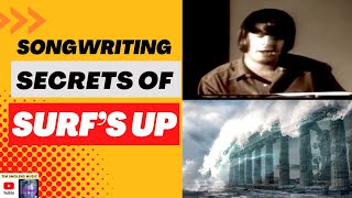 Surf’s Up: Exploring Brian Wilson’s Pop Masterpiece | Chords, Themes & Songwriting Surf’s Up: Exploring Brian Wilson’s Pop Masterpiece | Chords, Themes & Songwriting