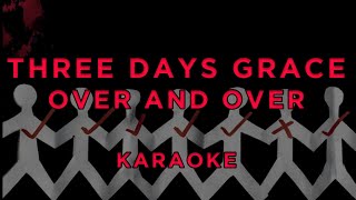 Three Days Grace - Over And Over • Karaoke