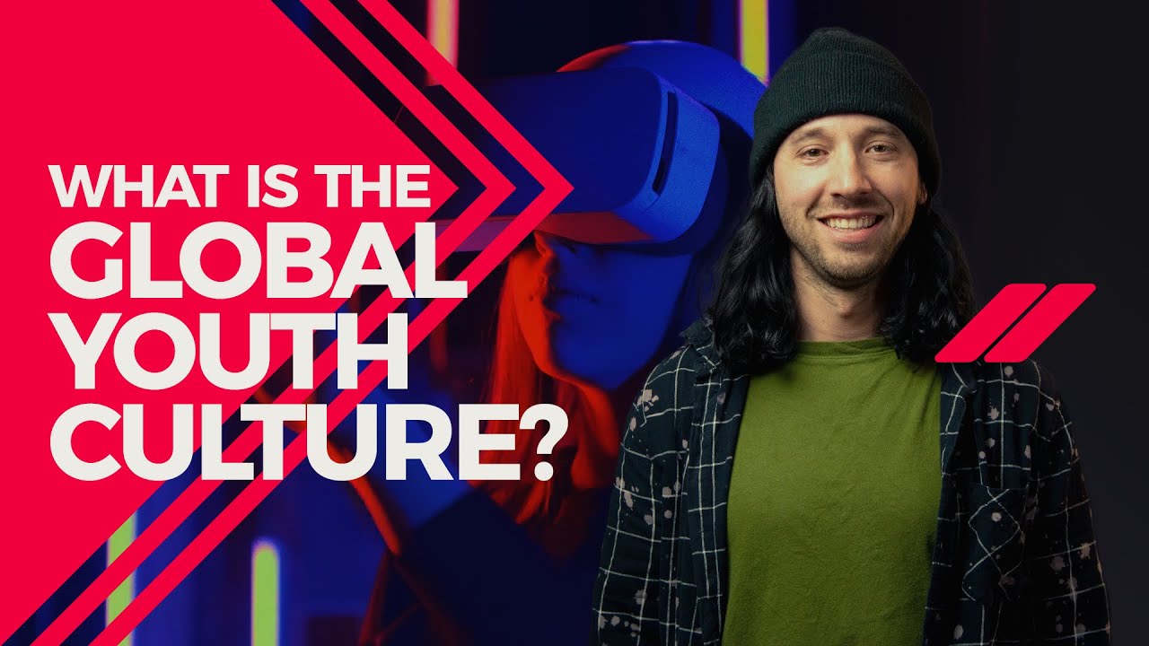 What Is The Global Youth Culture?