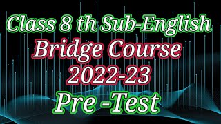 Class 8Th Sub-English Bridge Course Pre Test