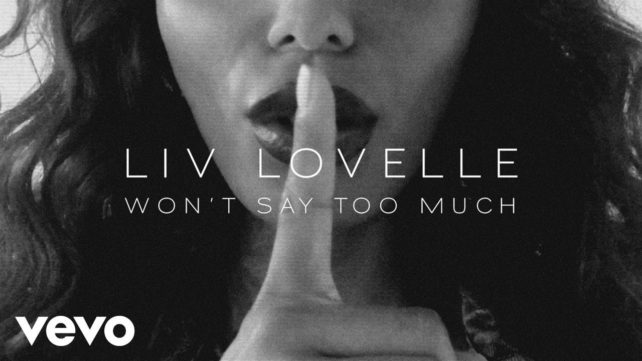 Liv Lovelle - Won’t Say Too Much