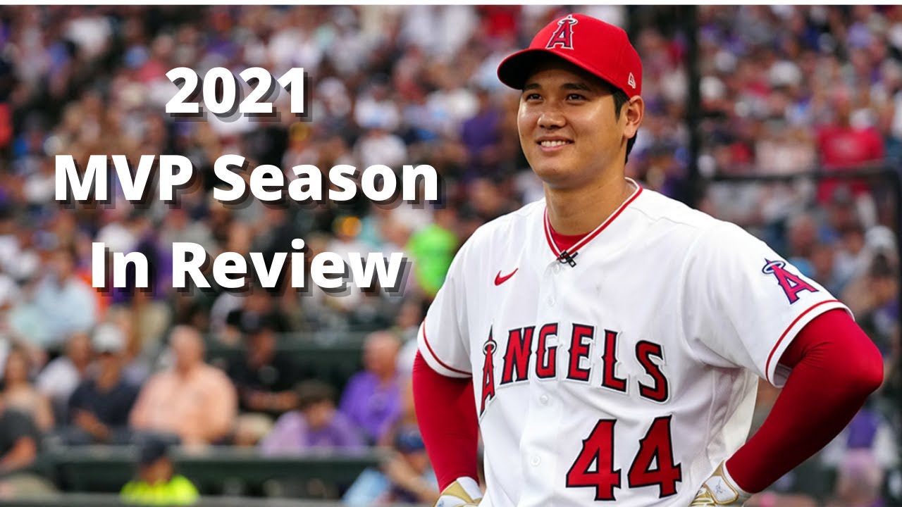 2021 大谷翔平 A HISTORIC SEASON ２　MVP Shohei Ohtani 2021 MVP Season In Review - YouTube