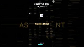 Solo Verilog Leveling 4: Assignment  #shorts ##verilog  #asics #digitaldesign