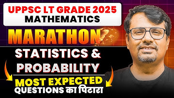 UPPSC LT Grade 2025 Statistics & Probability Marathon By Gp Sir | #marathon