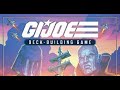 Gi joe deckbuilding  raise the flagg p 1  fr