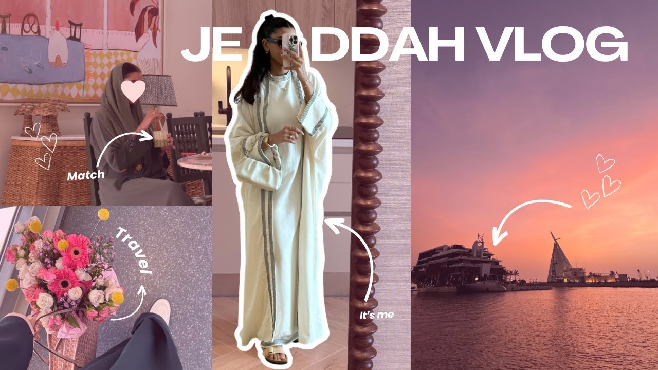 Jeddah vlog| فلوق جدة 🌊💗