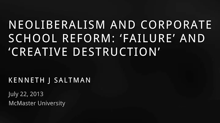 MCSPI - Neoliberalism and Corporate School Reform ...