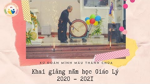 *Thánh Lễ Khai Giảng Giáo Lý năm học 2020 - 2021* | Đoàn TNTT GX ĐMHCG XM OFFICIAL | 13.09.2020