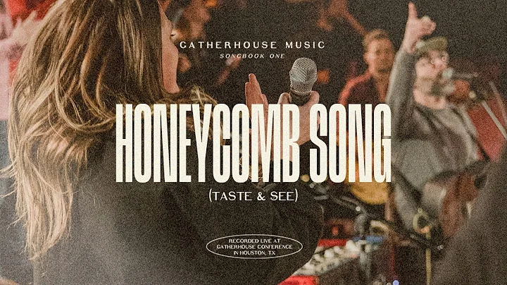 Gatherhouse Music - Honeycomb Song (Taste & See) [...