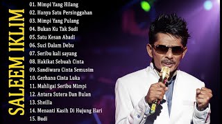 Lagu Slow Rock Malaysia Terbaik | Koleksi Abadi Saleem Iklim Paling Menyentuh