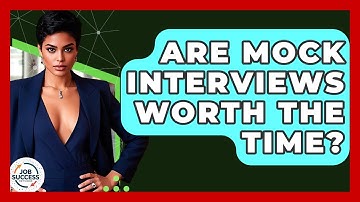 Are Mock Interviews Worth The Time? - Job Success Network
