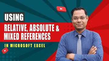 Using relative, absolute, and mixed references in excel