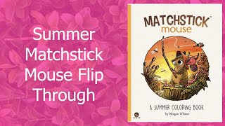 Matchstick Mouse Summer by Morgan OBrien | Flip Through | Adult Coloring