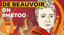 What would Simone de Beauvoir make of #MeToo? | BBC Ideas