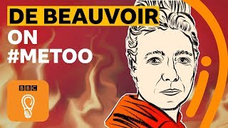 What would Simone de Beauvoir make of #MeToo? | BBC Ideas