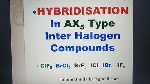 Hybridisation in AX5 inter halogen compounds
