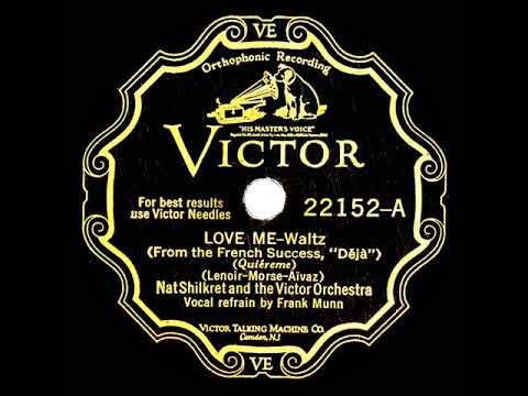 1929 HITS ARCHIVE Love Me Nat Shilkret Frank Munn Vocal 