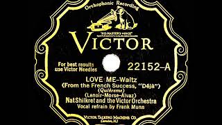 1929 HITS ARCHIVE: Love Me - Nat Shilkret (Frank Munn, vocal)