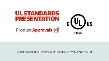 UL Standards presentation: Inspection & evaluation (Product Approvals)