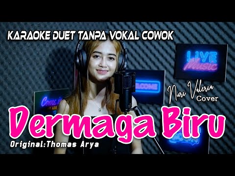 Dermaga Biru Karaoke Duet Tanpa Vokal Cowok (Thomas Arya) || Cover: Nuri Valeria