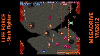 [BGM] LIFE FORCE -Slash Fighter- [MEGADRIVE]