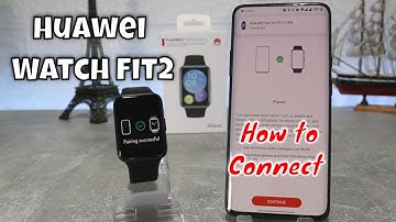 How to connect Huawei Watch Fit 2 to phone with Health Android App