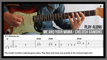 Me and Your Mama (Guitar TAB) - Childish Gambino - Standard Tuning - Play-Along