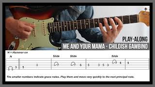 Video thumbnail of "Me and Your Mama (Guitar TAB) - Childish Gambino - Standard Tuning - Play-Along"