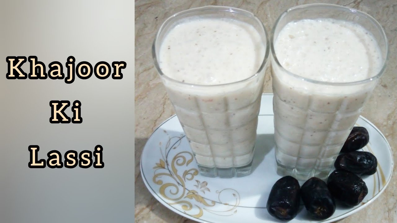 Ramazan Special Khajoor ki Lassi ki Recipe // How to make Dates