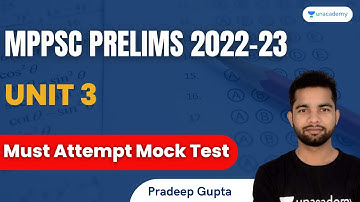 Unit 3 Mock Test | Must Attempt Test | MPPSC Prelims 2022 | Pradeep Sir