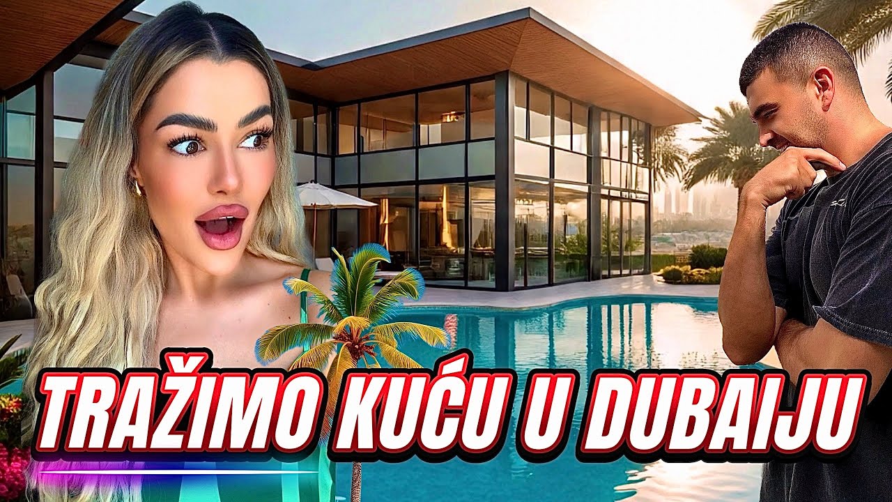 TRAŽIMO KUĆU u DUBAIJU 🇦🇪 🏠