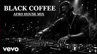 Afro House 2026 Mix   Deep Melodic Set   Black Coffee Style Vol1
