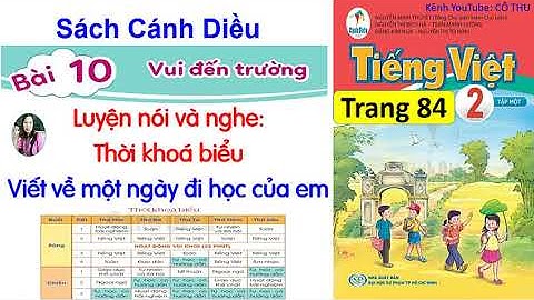Tiếng Việt lớp 2| sách Cánh Diều|Bài 10 Vui đến trường|Thời khoá biểu| Cô Thu|  #28