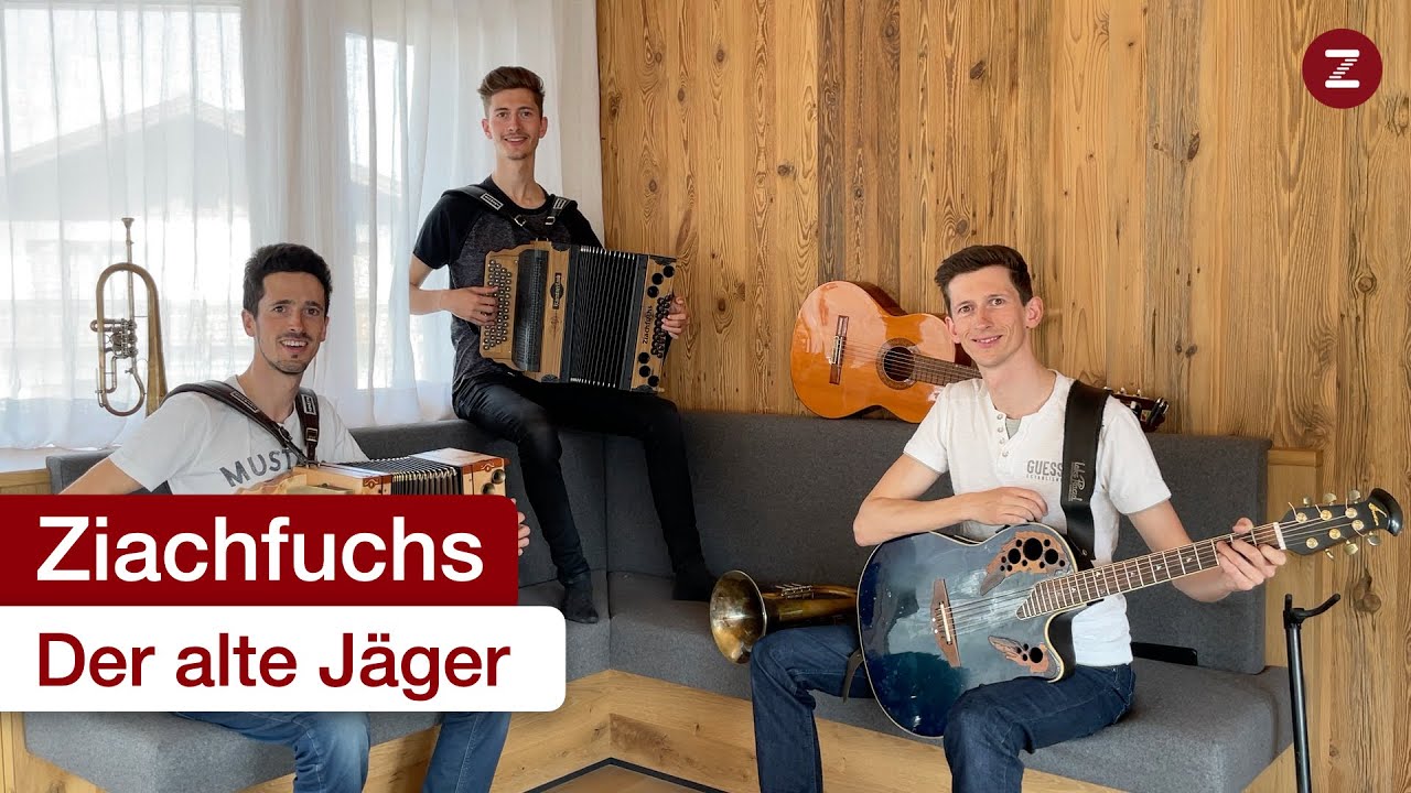 Der alte Jäger - Ziachfuchs Trio 🤠🌲