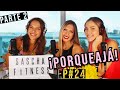 #PORQUEAJA!: SASCHA FITNESS 2NDA PARTE! - Daniela Di Giacomo y Mariela Irala