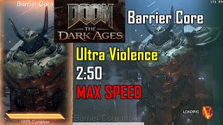 Doom The Dark Ages  Barrier Core 250 100 Speedrun
