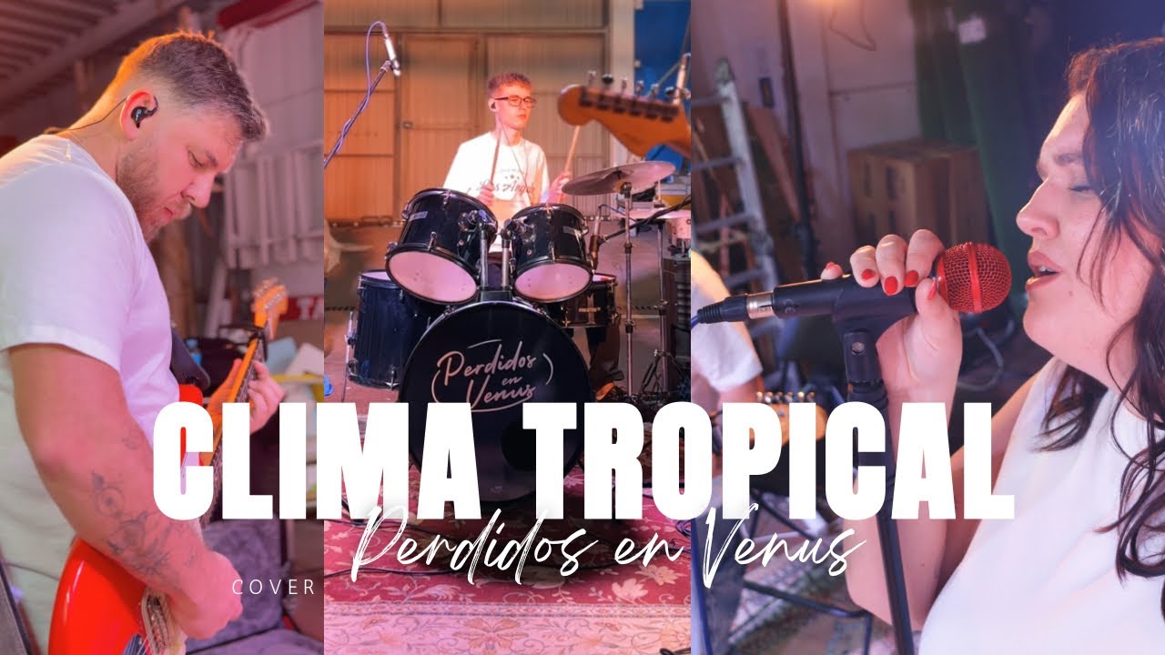 Clima Tropical (Dani Fernández) - Perdidos En Venus