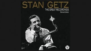 スタン・ゲッツSTAN GETZ：白人テナーサックスの最高峰の傑作