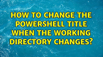 How to change the PowerShell title when the working directory changes?