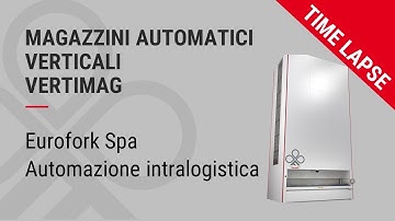 Eurofork - Vertimag for a space optimization to support the company’s growth