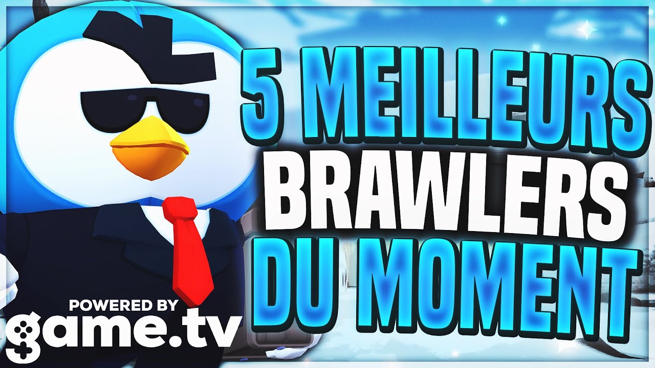 Les 5 Meilleurs Brawlers Actuellement De La Meta 3 Brawl Stars Fr Youtube - top 10 francais brawl stars