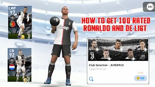 HOW TO GET 100 RATED RONALDO AND DE LIGT FROM JUVENTUS CLUB SELECTION | PES 2020 MOBILE