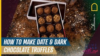 HOW TO MAKE DATE & DARK CHOCOLATE TRUFFLES